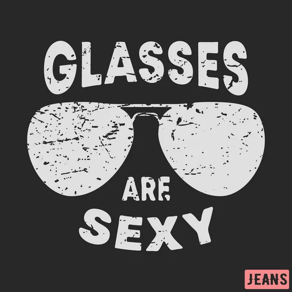 T-shirt print design. Glasses are sexy vintage stamp. Printing and badge, applique, label, tag t shirts, jeans, casual and urban wear — Stock Vector