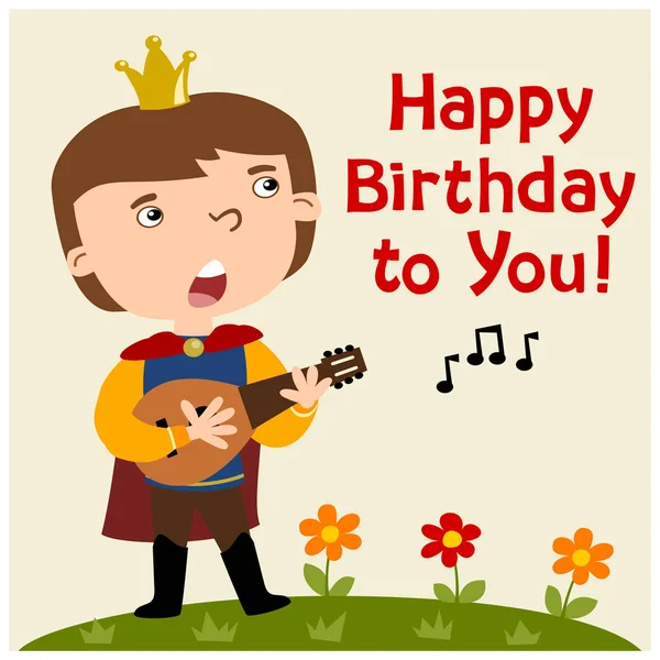 happy birthday card with cartoon character of funny prince with crown on  head playing lute and singing song Happy Birthday to You on summer meadow -  Stock Image - Everypixel