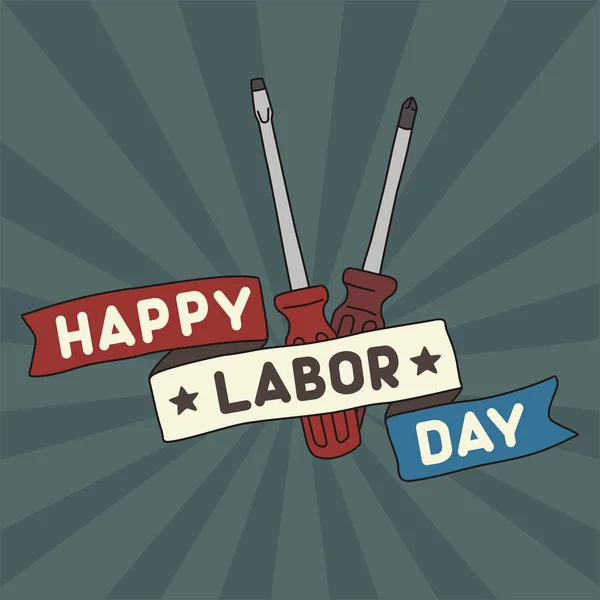 Greeting Card Happy Labor Day Text Tape Screwdrivers — Stock Vector