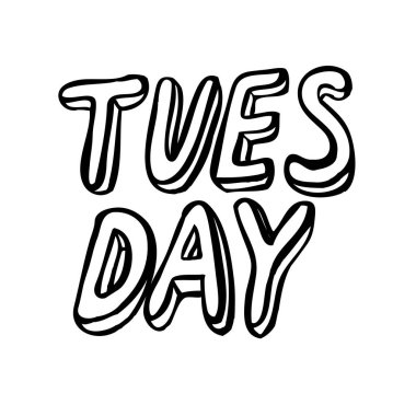 Salı - ilham verici yazı tasarımı üzerinde izole beyaz arka plan.