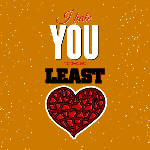 Witziges Inspirierendes Zitat Typografie Für Valentinstag Plakat Einladung Grußkarte Oder — Stockvektor