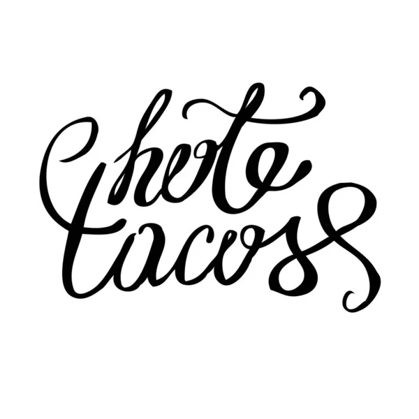Vhot Tacos Zeichen Vektortypografie Inschrift Schriftzüge — Stockvektor