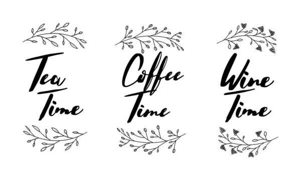 Devis Dessiné Main Tea Time Coffee Time Wine Time Carte — Image vectorielle