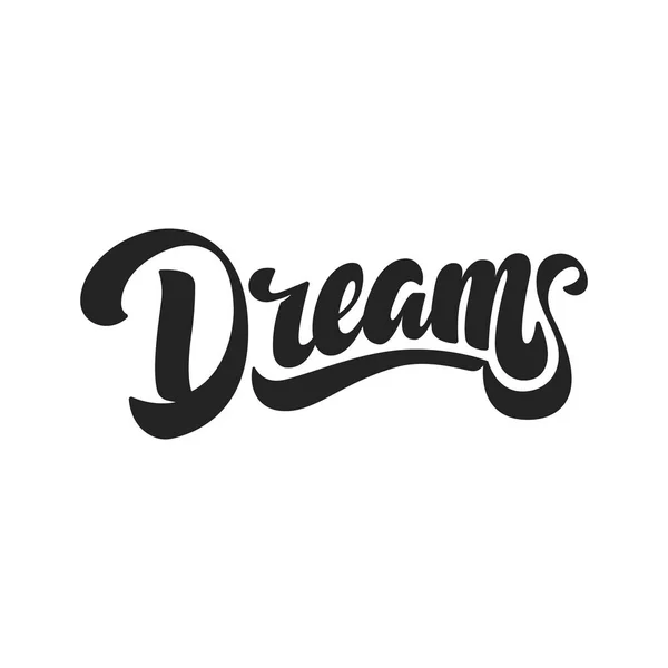 Träume. Handgezeichneter Schriftzug. — Stockvektor