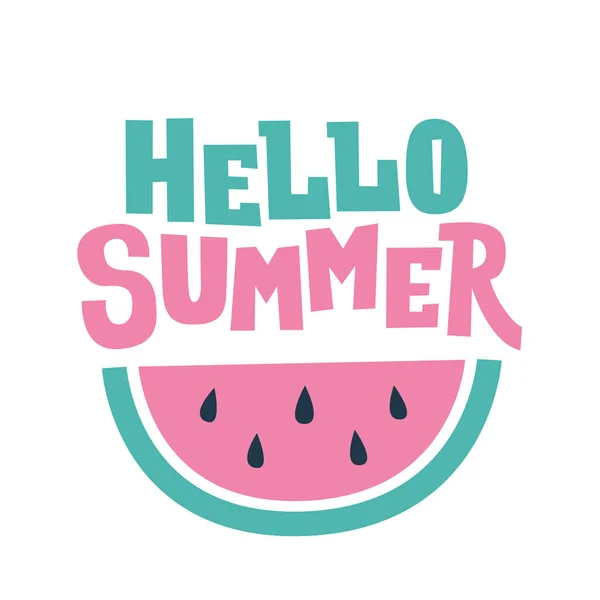 Hallo Sommer. Vektorillustration mit Text und Wassermelone. Niedliches Saisonplakat. — Stockvektor