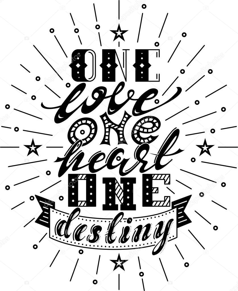 Vector illustration. Poster on russian language. Cyrillic lettering. Motivation qoute. One love, one heart, one destiny