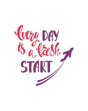 Her gün taze bir başlangıçtır. Mutluluk hakkında ilham alıntı olduğunu. Modern hat ifade ile el çekilmiş uçak. 