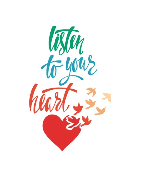 Escucha a tu corazón. Cita inspiradora sobre la felicidad. Frase moderna de caligrafía con aves voladoras . — Vector de stock