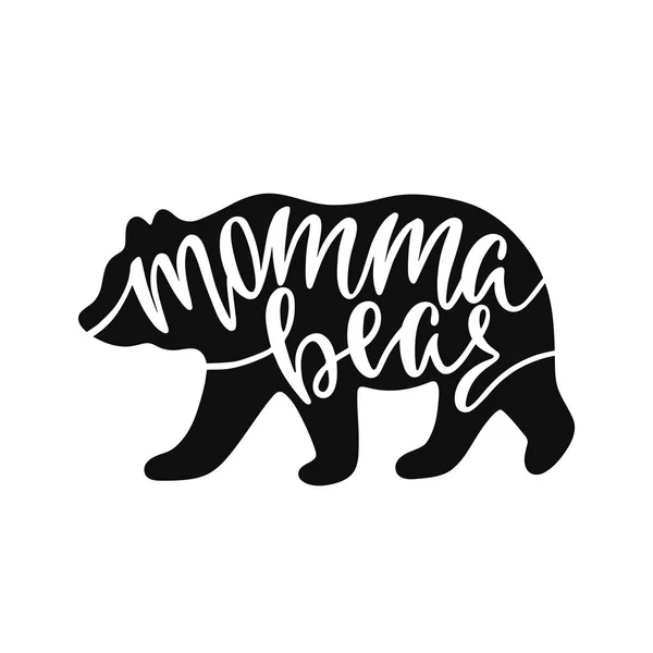 Mama Bär. inspirierendes Zitat mit Bärensilhouette. Handschriftliche Kalligraphie-Phrase. Vektor-Illustration isoliert für Druck und Poster. — Stockvektor