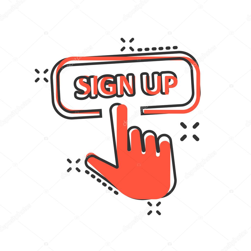Sign up icon in comic style. Finger cursor vector cartoon illust