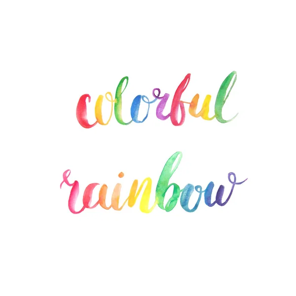 Colorful rainbow watercolor lettering quote