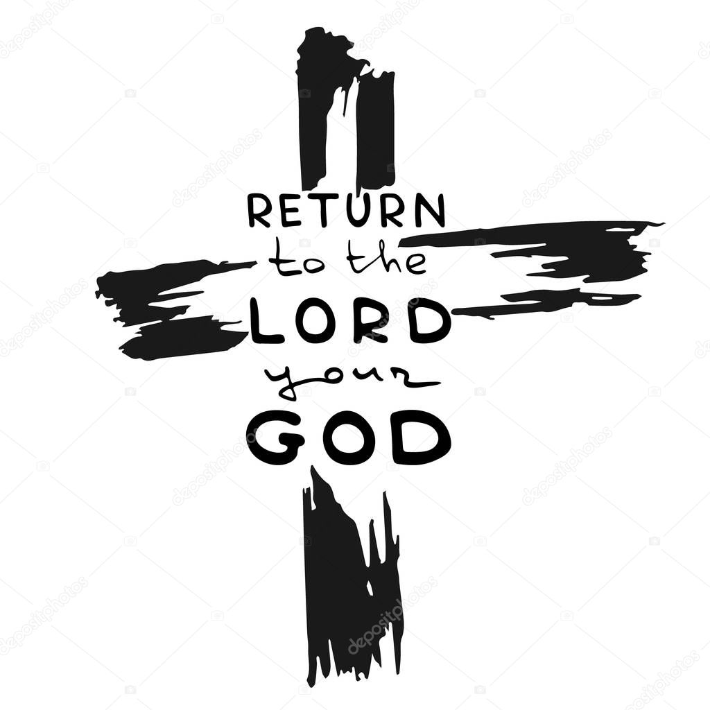 ✅ Abstract cross. Handwritten text Return to Lord your God . Bible lettering. Brush calligraphy. Hand drawing illustration. Vector design. premium vector in Adobe Illustrator ai ( .ai ) format, Encapsulated PostScript eps ( .eps ) format