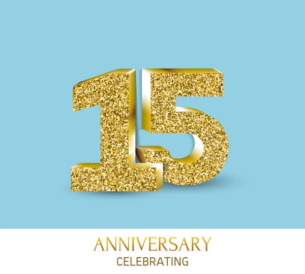 Plantilla de tarjeta de aniversario 15 con elementos de color oro 3d. Se puede utilizar con cualquier fondo . — Vector de stock