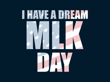 Martin Luther King günü. Bir hayalim var. Bizimle bayrak tebrik kartı ile metin. Vektör çizim