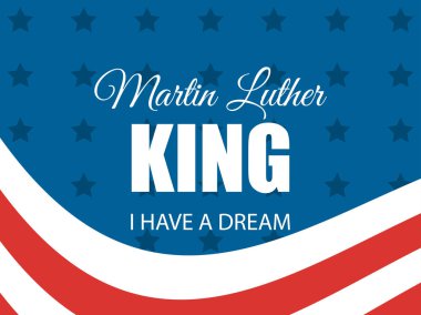 Martin Luther King günü. Bir hayalim var. Amerikan bayrağı ile tebrik kartı. Vektör çizim