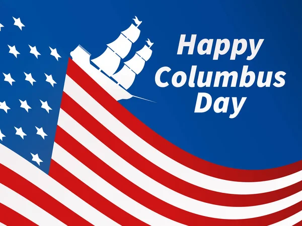 Feliz Día Colón Descubridor América Buque Vela Bandera Nacional Los — Vector de stock