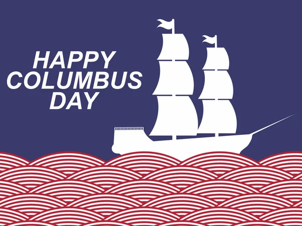 Feliz Día Colón Descubridor América Barco Vela Navega Olas Cintas — Vector de stock