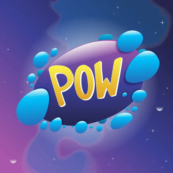 Speech Bubble Inscription Pow Vector Illustration Blue Violet Cosmic Background — Stock Vector