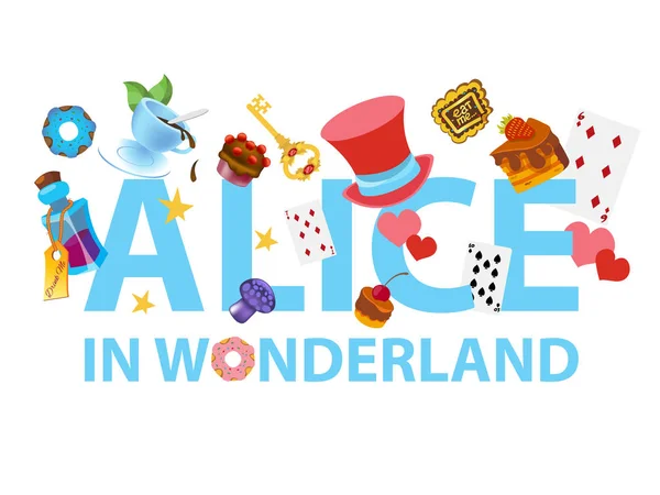 Inskripsi "Alice in Wonderland" dan barang ajaib dari koleksi karakter Alice di Wonderland . - Stok Vektor