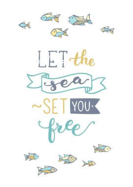 Bırak deniz seni özgür bıraksın..