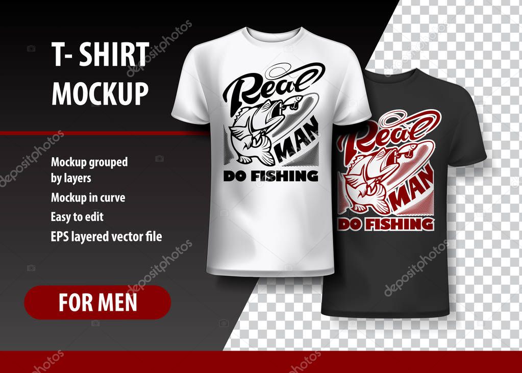Real man do Fishing, T-Shirt template. Mockup layered and editable.