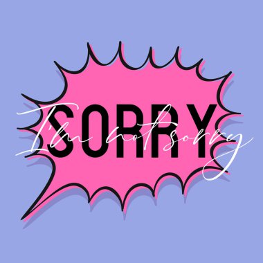 Üzgünüm ifade, t gömlek sloganı tasarım yazdırın. Vektör