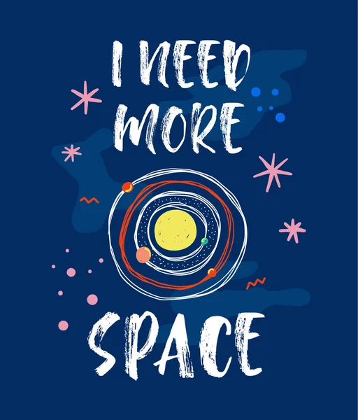 Potrzebuję Więcej Miejsca Shirt Slogan Gwiazd Planet Ilustracja — Wektor stockowy