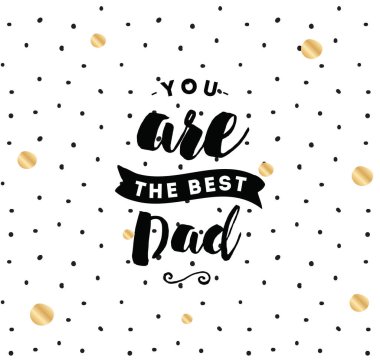 Sen en iyi babasısın. Tipografi afiş, davetiye, tebrik kartı veya t-shirt. Vektör yazı, yazı, kaligrafi tasarım. Metin arka plan