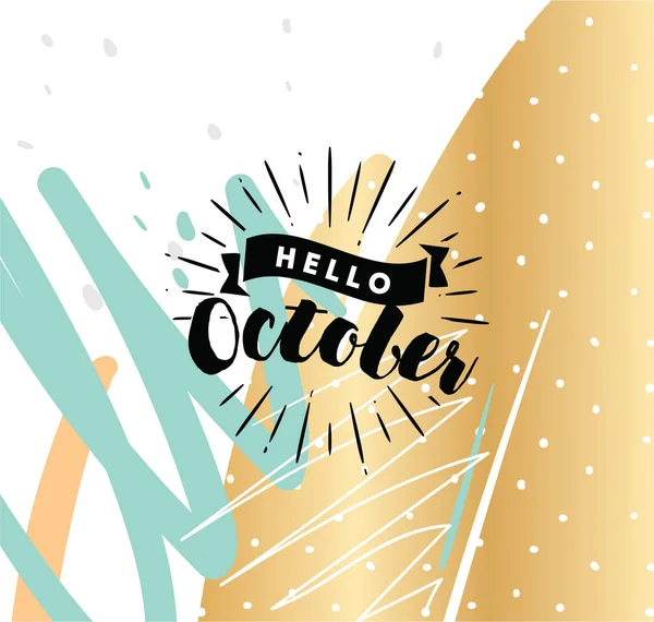 Hej Oktober Inspirerande Citat Typografi För Kalender Eller Affisch Inbjudan — Stock vektor