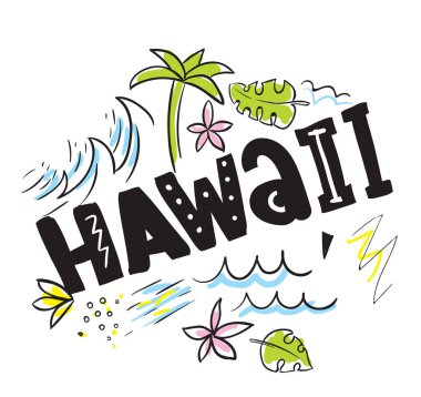 Tee sloganı ile yazdırma. Tipografi için t gömlek, poster ya da kartpostal. Hawaii.