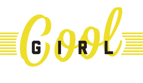 Cool girl. Tee print with slogan. Typography for t shirt, hoody or sweatshirt.