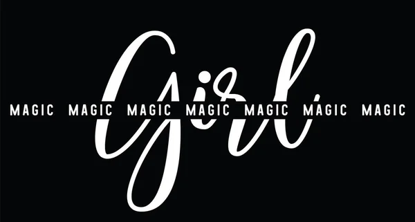 Magisches Mädchen Shirt Mit Slogan Typografie Für Shirt Kapuzenpulli Oder — Stockvektor