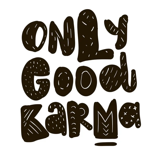 Tee Print Slogan Typography Shirt Tee Print Only Good Karma — Stock Vector