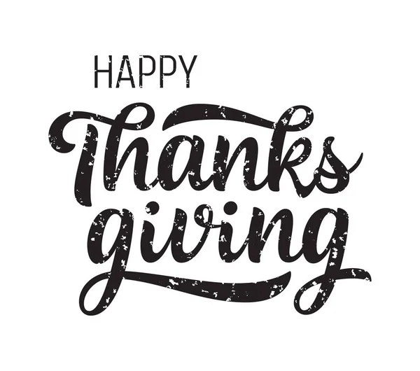 Happy Thanksgiving Groet Met Scrathes Handgeschreven Belettering Geïsoleerd Wit — Stockvector