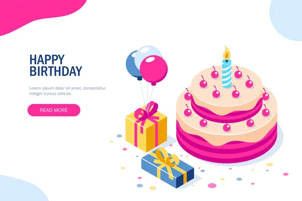 Feliz cumpleaños concepto de vector 3d. Pastel con una vela. Caja con regalos y globos. Puede utilizar para banner web, infografías, imágenes de héroes. Ilustración plana de vectores isométricos . — Vector de stock