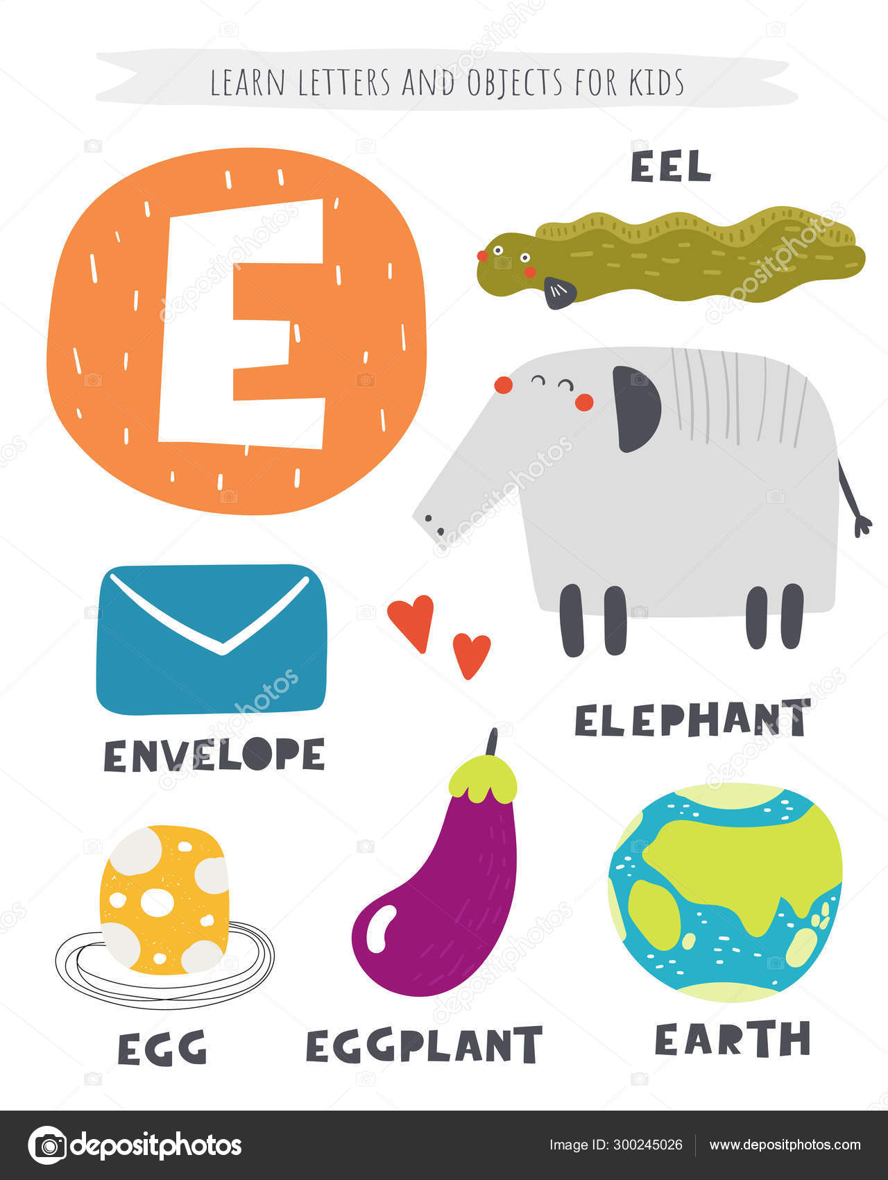E letter objects and animals including elephant, eel, egg, eggplant,  envelope, earth. Learn english alphabet, letters Stock Vector Image by  ©NadineVeresk #300245026