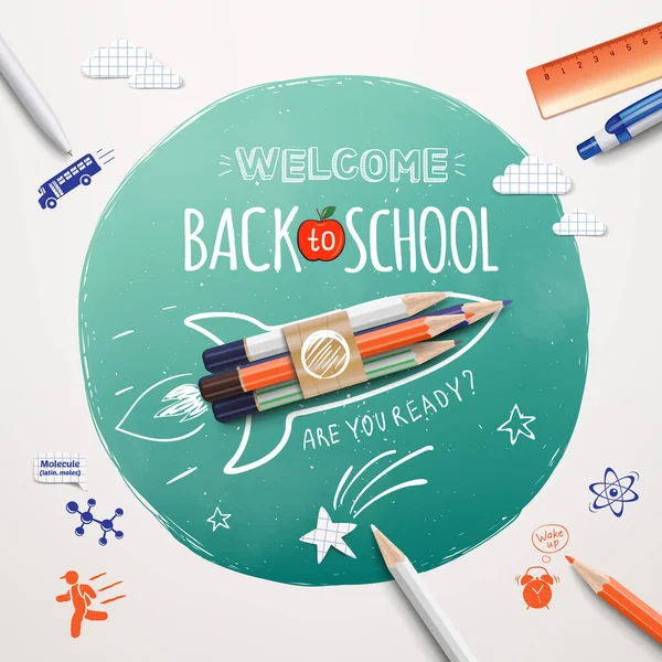 Okula tekrar hoş geldin. Roket gemisi renkli kalemlerle fırlatıldı. Gerçekçi okul eşyaları ve unsurları. Okul afişine tekrar hoş geldiniz. Vektör illüstrasyonu EPS 10 — Stok Vektör