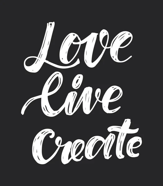 Amor, vivir, crear. Letras manuales para su diseño — Archivo Imágenes Vectoriales