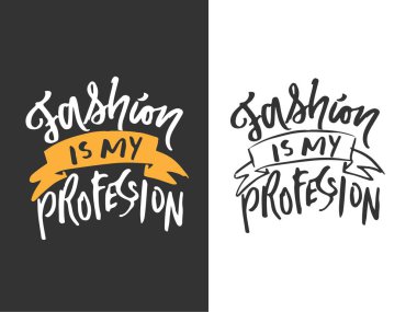 Moda benim meslektir. Motivasyonel teklif.