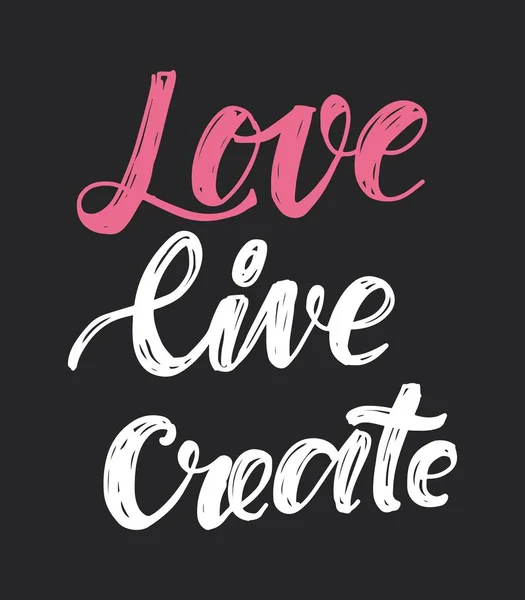 Amor, vivir, crear. Letras manuales para su diseño — Archivo Imágenes Vectoriales