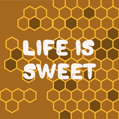 Hayat çok güzel. Özel tipografi. Bal peteği arkaplanı