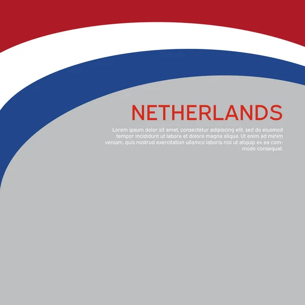 Drapeau Abstrait Des Pays Bas Arrière Plan Créatif Pour Conception — Image vectorielle