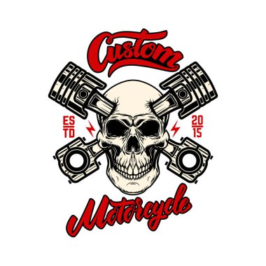 Custom motorcycle. Skull with pistons. Design element for emblem, sign, poster, t shirt. Vector illustration clipart