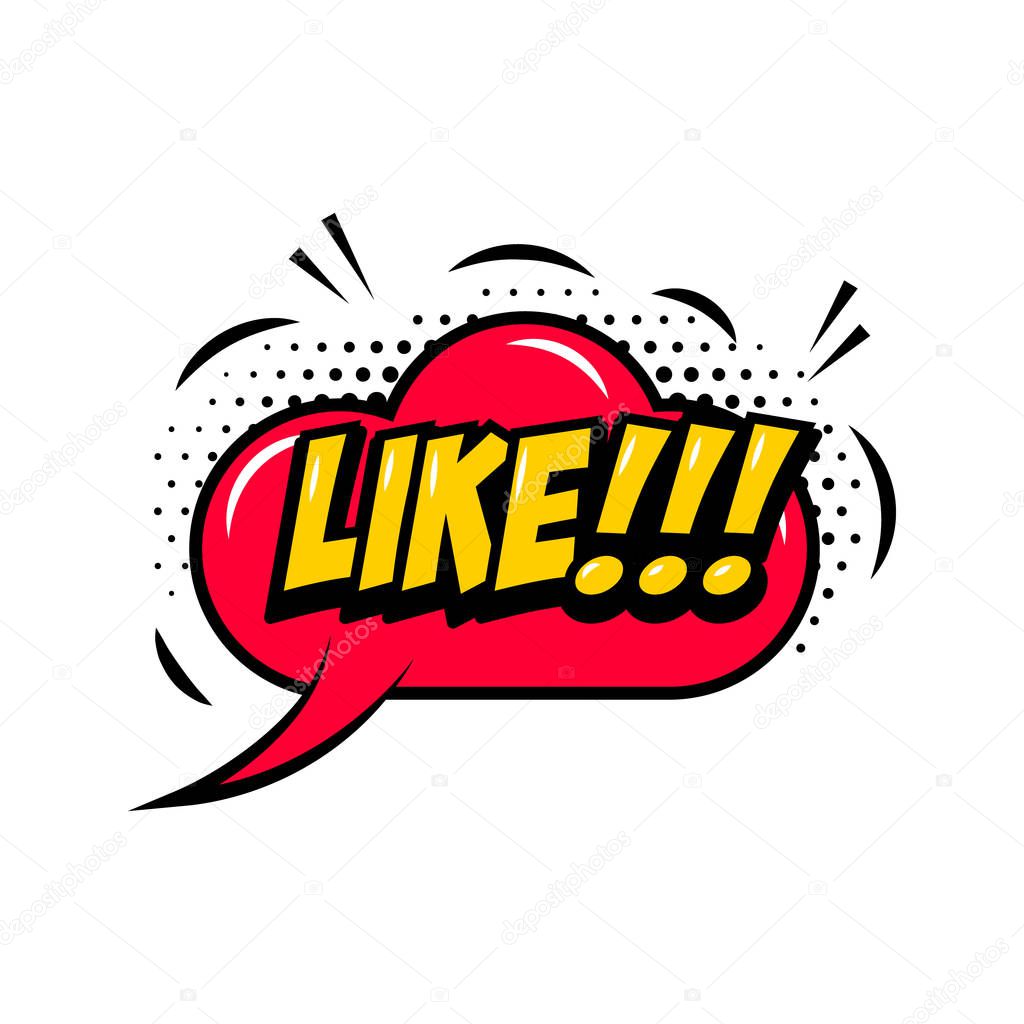 LIKE!!! Comic style phrase with speech bubble. Vector illustration