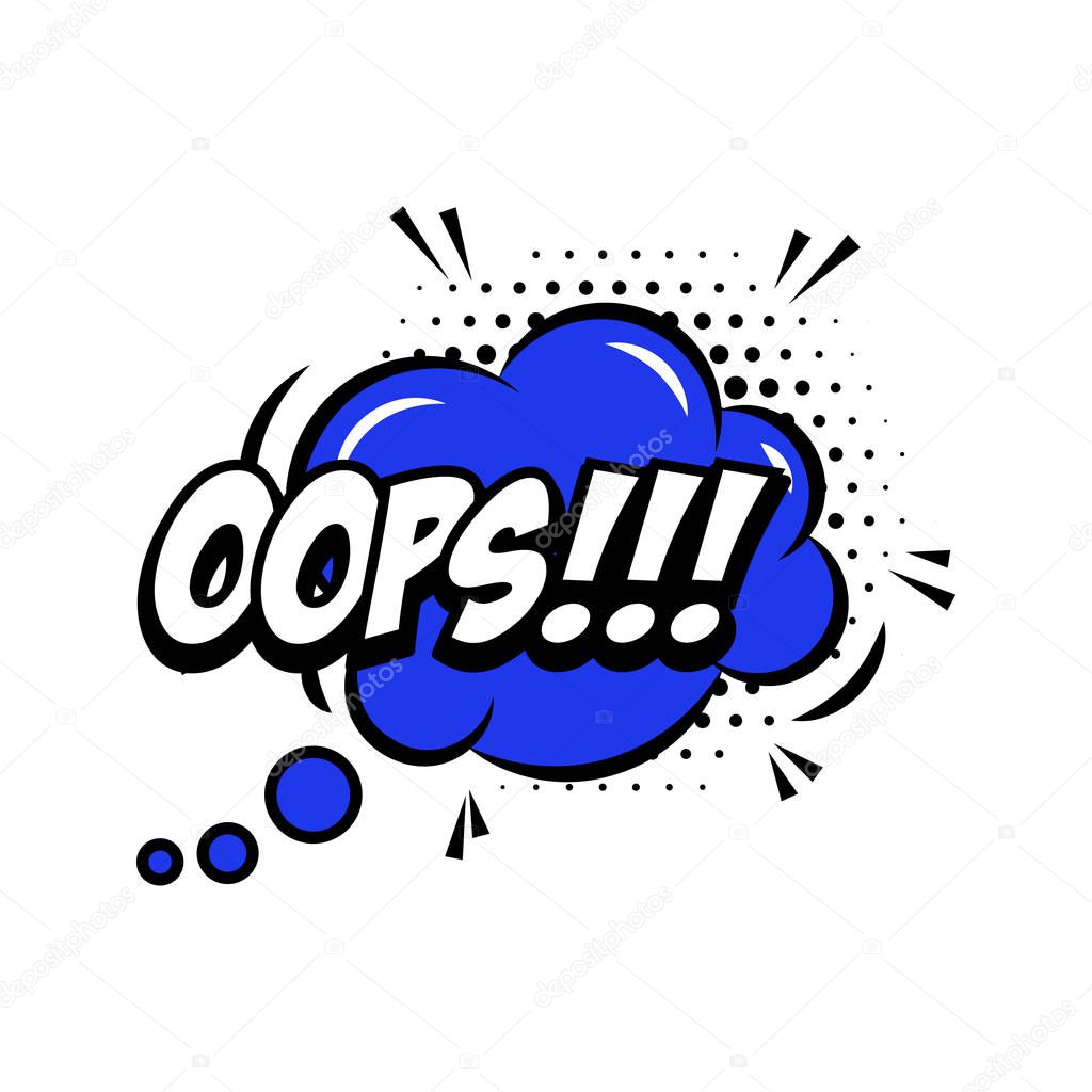 OOPS!!! Comic style phrase with speech bubble. Vector illustration