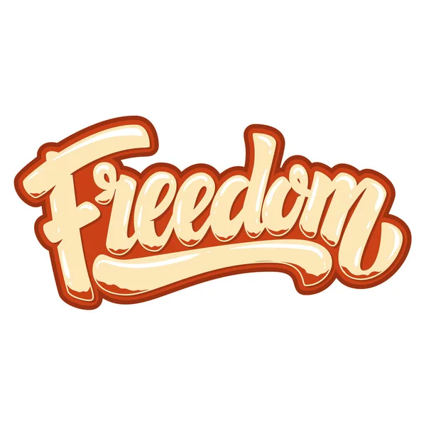 Szabadság Betűkkel Kifejezést Fehér Háttér Előtt Design Elem Kártya Banner — Stock Vector