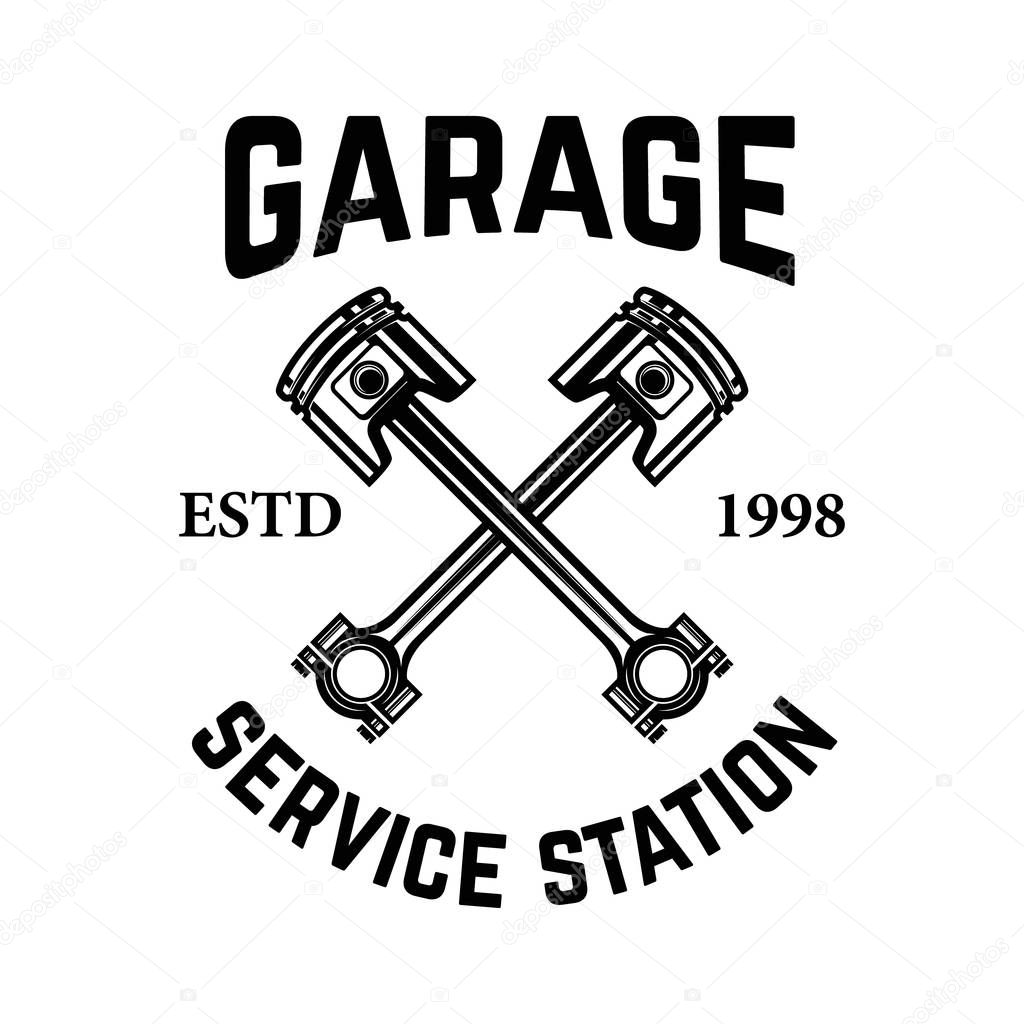 Garage. Service station. Emblem with crossed pistons. Car repair. Design element for logo, label, emblem, sign. Vector illustration