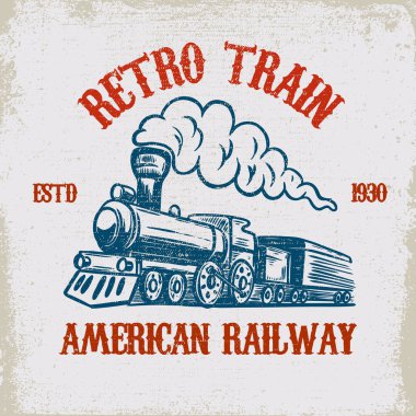 Retro tren. Vintage lokomotif illüstrasyon grunge arka plan üzerinde. Afiş, amblem, işaret, t gömlek tasarım öğesi. Vektör çizim