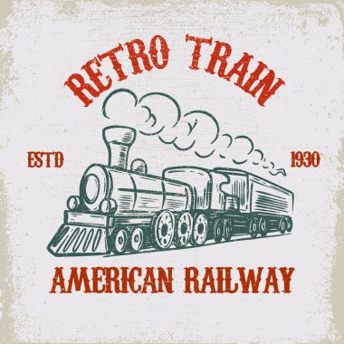 Retro tren. Vintage lokomotif illüstrasyon grunge arka plan üzerinde. Afiş, amblem, işaret, t gömlek tasarım öğesi. Vektör çizim