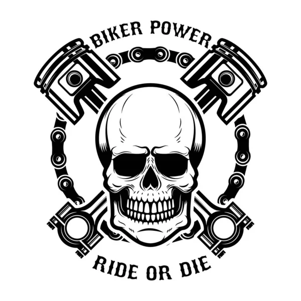 Biker Power Ride Die Human Skull Crossed Pistons Design Element — Stock Vector